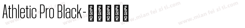 Athletic Pro Black字体转换